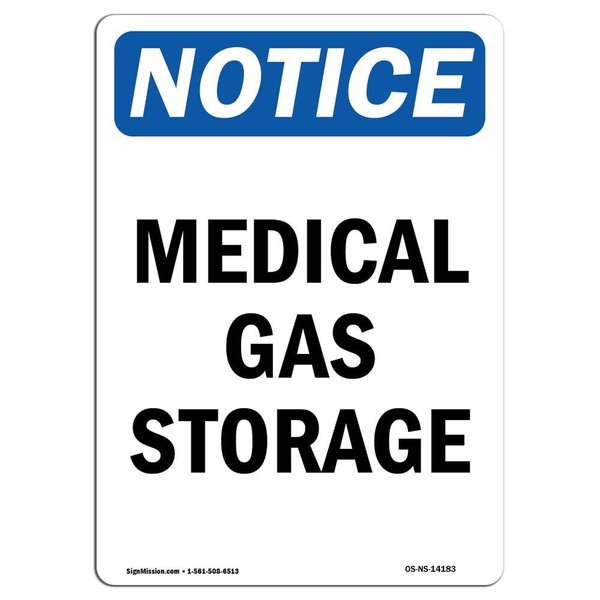 Signmission Safety Sign, OSHA Notice, 18" Height, Aluminum, Medical Gas Storage Sign, Portrait OS-NS-A-1218-V-14183